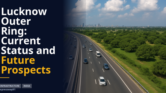 Lucknow Outer Ring: Current Status and Future Prospects