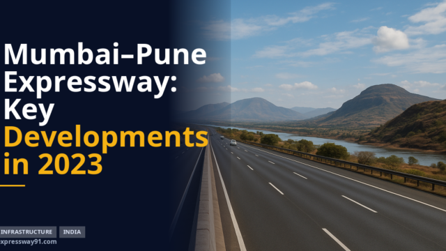 Mumbai–Pune Expressway: Key Developments in 2023